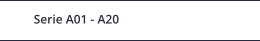 Serie A01 - A20